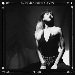 Sondra Sun-Odeon - Desyre