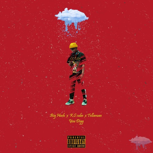 The Bighash x KS CUBE & Tellaman - You Digg Re-up