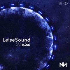 DANN - Leise Sound Sessions #003 [November 1st, 2019]