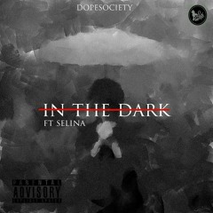 In the dark(ft Selina)