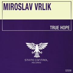 Miroslav Vrlik - True Hope *Out Now*