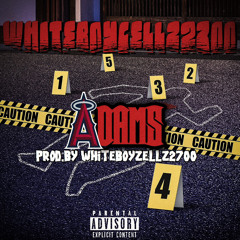 WhiteBoyCellz2700 - Adams (Prod. WhiteBoyCellz2700)