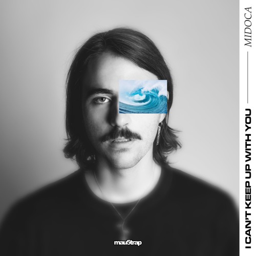 Midoca - I Can't Keep Up With You