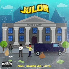 PHYL X KPAKPO LEE X LIPTN - JULOR