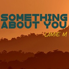 Something About You
