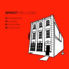 Mella Dee - Club_Vibe (WM007)