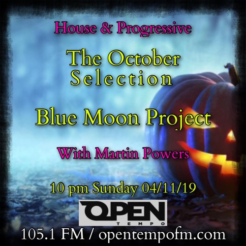 Open Tempo FM - The October Selection (House, Melodic & progressive)