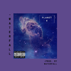 Planet 9 (Prod. By Waterfall)