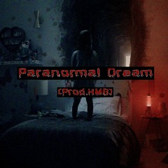 Paranormal Dream (Prod.HMB)