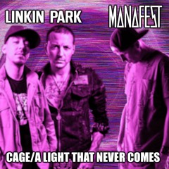 Manafest & Linkin Park - Cage/A Light That Never Comes (Mashup)