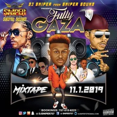 DJ SNIPER PRESENTS VYBZ KARTEL FULLY GAZA MIXTAPE NOV.1ST,2019