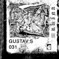 RUÍNA PODCAST #031 - GUSTAV:S (BR)