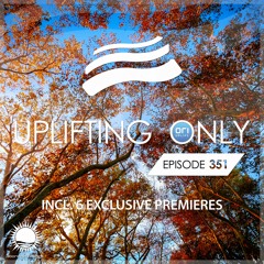 Uplifting Only 351 [No Talking] (Oct 31, 2019)