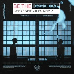 Be The Echo - Seth Hills vs Cheyenne Giles (Mashup by Marc K.)