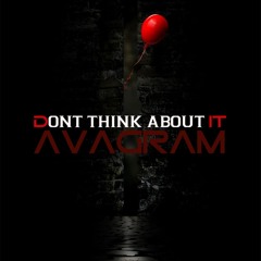 Don't Think About IT - AVAGRAM