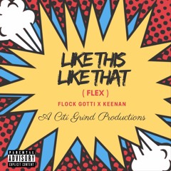 Like This Like That (Flex)- ft. Keenan