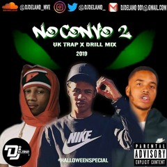 No Convo 2 - UK Trap x Drill 2019 (Halloween Edition) @DjDelano_