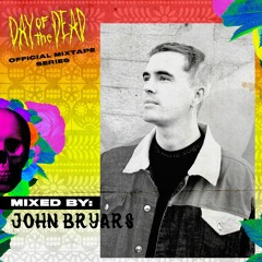 HARD Day of the Dead 2019 Official Mixtape Series: John Bryars