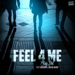 "Feel 4 Me" feat. CannonBoi, Breana Marin
