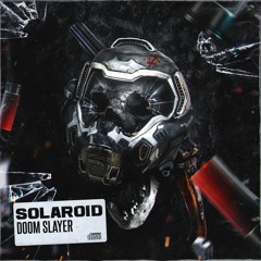 Solaroid - Doom Slayer