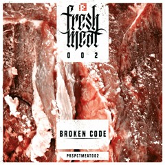 Broken Code - Fresh Meat 002 (PRSPCTMEAT002) - Release December 11