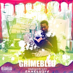 GrimeBledWav. Prod. SnowHayley
