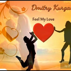 Dmitry Kurgan - Feel My Love Angel (Brown Mix)