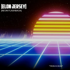 Elon Jersey - Neon Flashback [Synthwave]