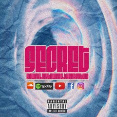 "Secret" Prod. By TheeAsylumMusik MylkWeedBBS Ft.  R0wski