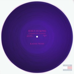 05. Jesus Is King - On God (Chopped and Screwed(OS)