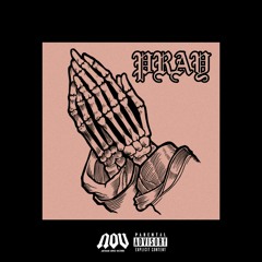 Pray (Prod. Scorpio Prodz)