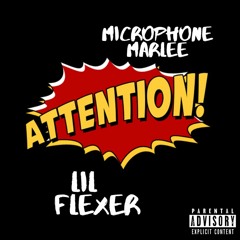 Attention (Prod. by Lil Flexer)