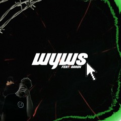 WYWS (feat. BaByA)