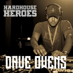 Hardhouse Heroes - Dave Owens