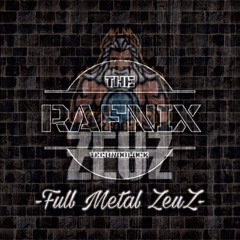 RaFniX & ZeuZ - Full Metal Zeuz (FREE DOWNLOAD)