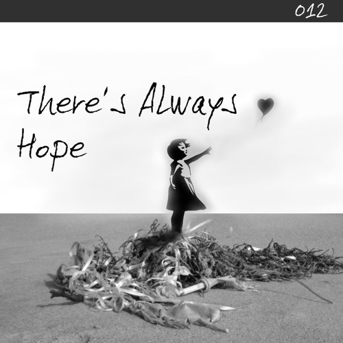 There's Always Hope