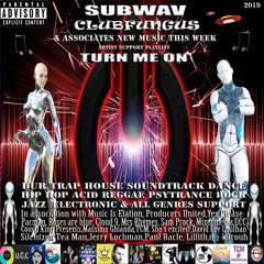 Subwav/Clubfungus-&-Associates-Turn-Me-On