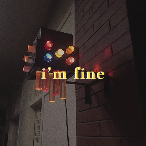I'm Fine (Demo)