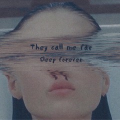 Sleep Forever