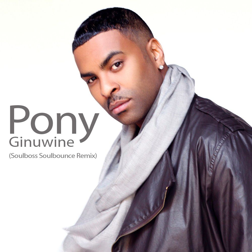 Pony (Soulboss Soulbounce Remix) - Ginuwine