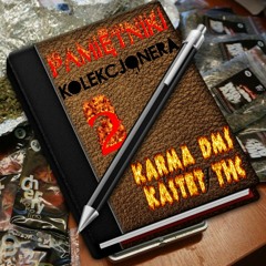 04. KARMA DMS X KASTET THC - REPLIKATOR ATOMOWY (PAMIĘTNIKI KOLEKCJONERA 2)