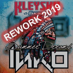 Kleysky Vs. Dancing Devil- Summer Dreams(LURO Remix)FD