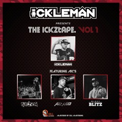 THE ICKZTAPE  VOLUME 1 FT MC's KUDEON/AC MC/MIKEY BLITZ