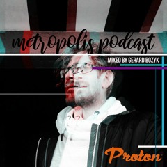 Metropolis 067 [PROTON RADIO]