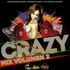 Crazy Mix Vol. 2 ((Djay Chino In The Mixxx))