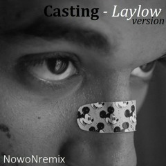 Casting - Laylow SLOWED