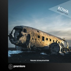 Premiere: ROWA - Zeitraum (Robin Schellenberg Remix) - Traum Schallplatten
