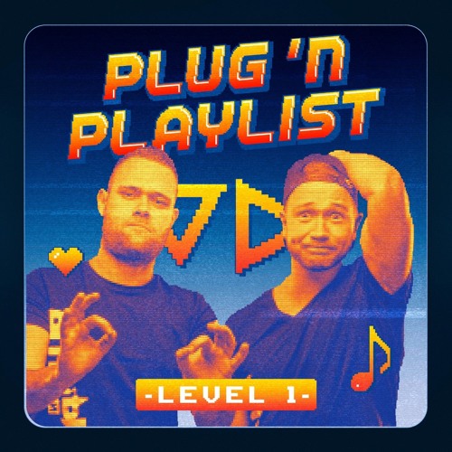 Plug 'N Playlist - LEVEL 1