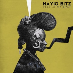 Nayio Bitz - Piece Of My Heart