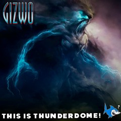 GiZwO - This Is Thunderdome (228 Bpm)
